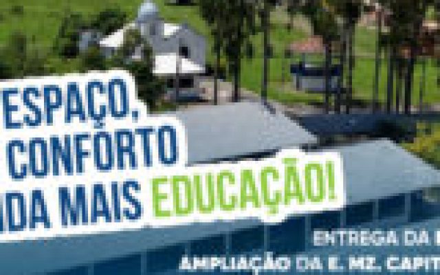 Prefeitura aldeense entrega reforma e ampliação da E. Mz. Capitão Costa na terça-feira (11)