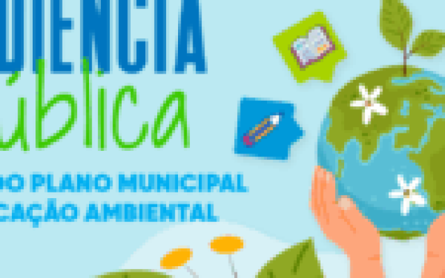 Audiência pública debate revisão do Programa Municipal de Educação Ambiental nesta quinta-feira (18)