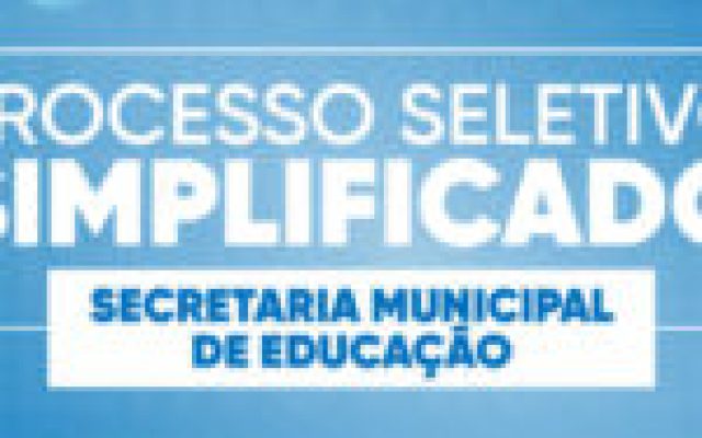 Secretaria de Educação divulga novos documentos do Processo Seletivo Simplificado 