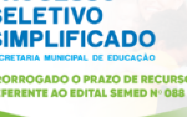 SEMED prorroga prazo de recurso do Processo Seletivo