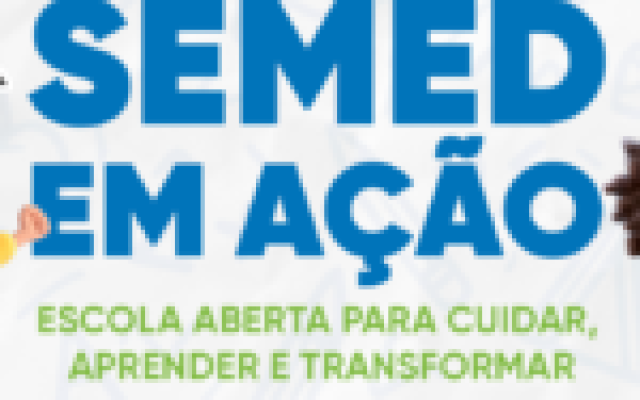 SEMED em Ação promove manhã de atividades e serviços na E. M. Antônio Rodrigues dos Santos