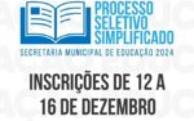 Inscrições para o Processo Seletivo da Secretaria de Educação terminam nesta segunda-feira (16)