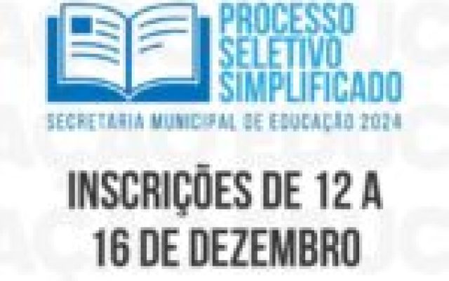 Inscrições abertas para o Processo Seletivo da Secretaria de Educação