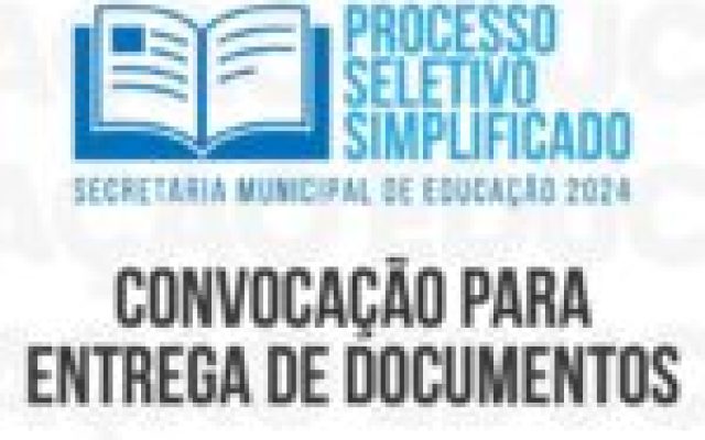 Secretaria de Educação convoca candidatos do Processo Seletivo para apresentação de documentos